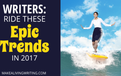 Freelance Writing Forecast: Ride These Epic Trends in 2017