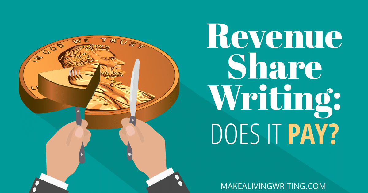 Revenue Share Writing: Does It Pay? Makealivingwriting.com