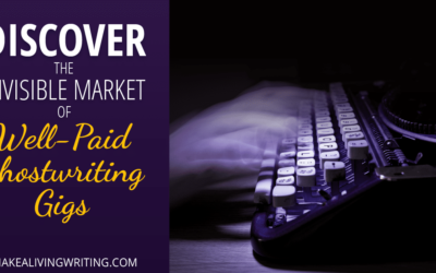 7 Important Reasons You Don’t Get Well-Paid Ghostwriting Gigs