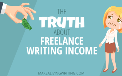 The Truth About How Much Freelance Writers Make