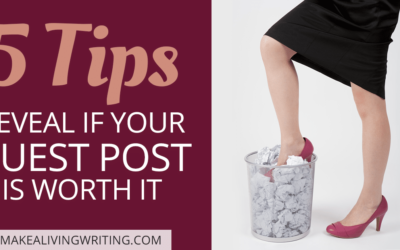 Is Your Guest Post a Waste? 5 Ways Bloggers Can Tell