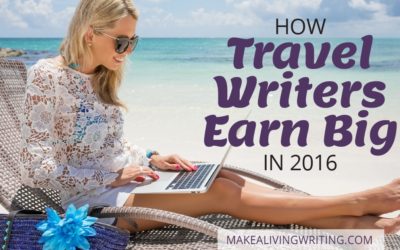 Secrets to Earning Six Figures in Freelance Travel Writing