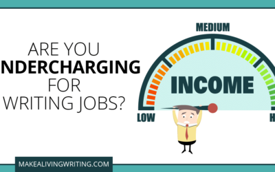 5 Urgent Reasons to Stop Undercharging for Writing Jobs