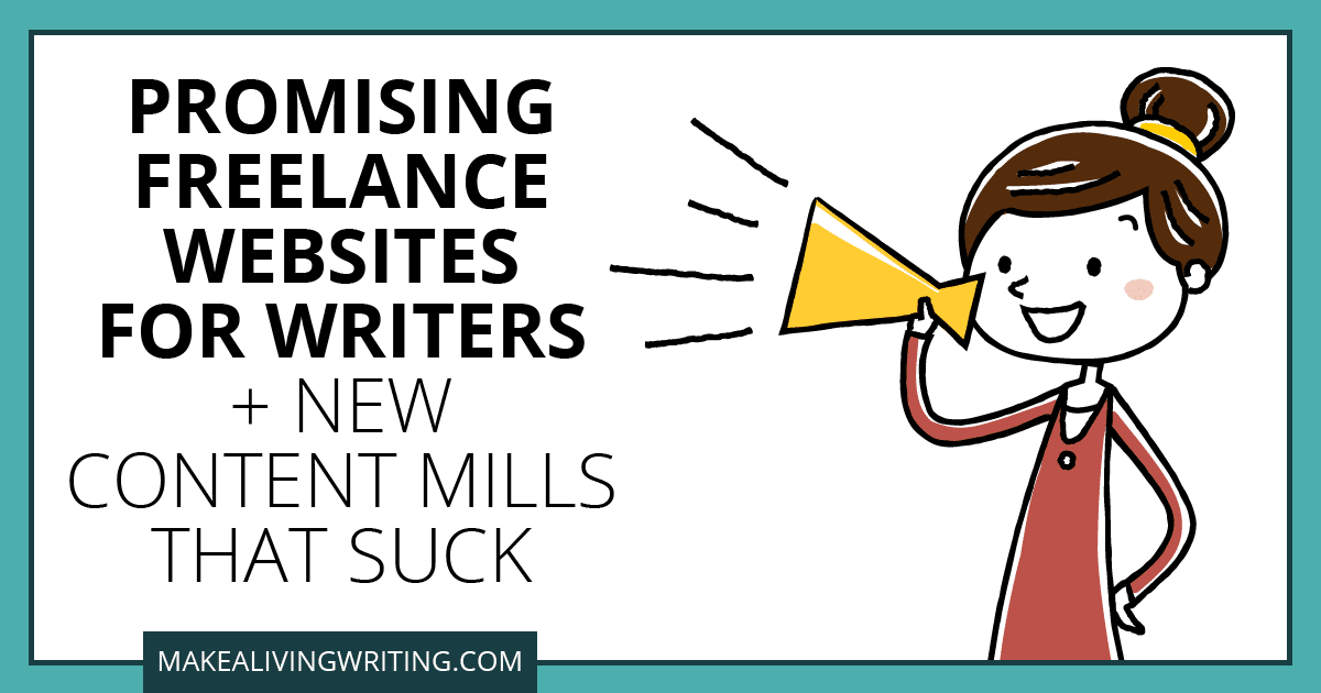 Promise Freelance Website for Writers + New Content Mills that Suck. Makelivingwriting.com