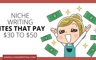 Writing Sites That Pay $30 to $50: 21 Niche Markets for Freelancers