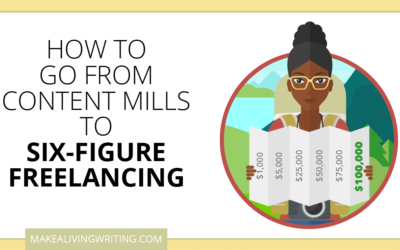 The Journey From Bottom Feeder Content Mills to Six-Figure Freelancing