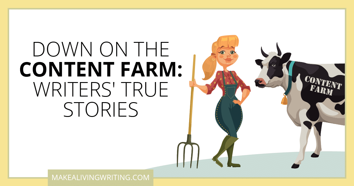 Down on the Content Farm: Writers' True Stories. Makealivingwriting.com
