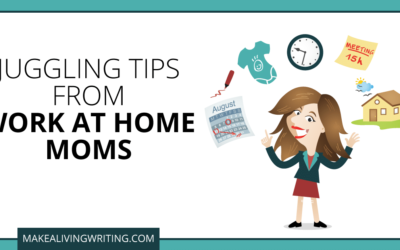 Freelance Juggling Tips from Work at Home Moms