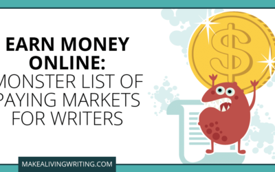 Earn Money Online: Monster List of 161 Markets for Freelance Writers