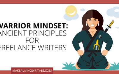 Warrior Mindset: 3 Ancient Principles Every Freelancer Needs to Know