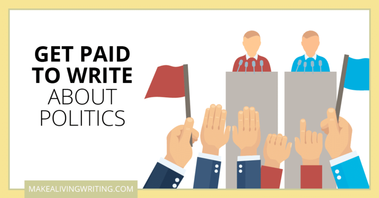 Get Paid to Write: 15 Political Writing Markets for Freelancers