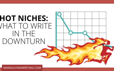 What to Write in the Downturn: 10 Niches That Stay Hot