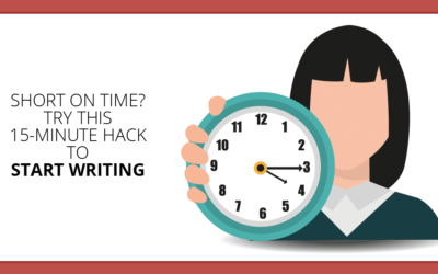 Start Writing with This Simple 15-Minute Hack for Busy Freelancers