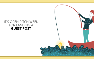 It’s Open Pitch Week: Editor’s Tips for Landing a Guest Post