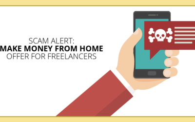 Freelance Writing Scam: Beware of This Offer to Make Money From Home