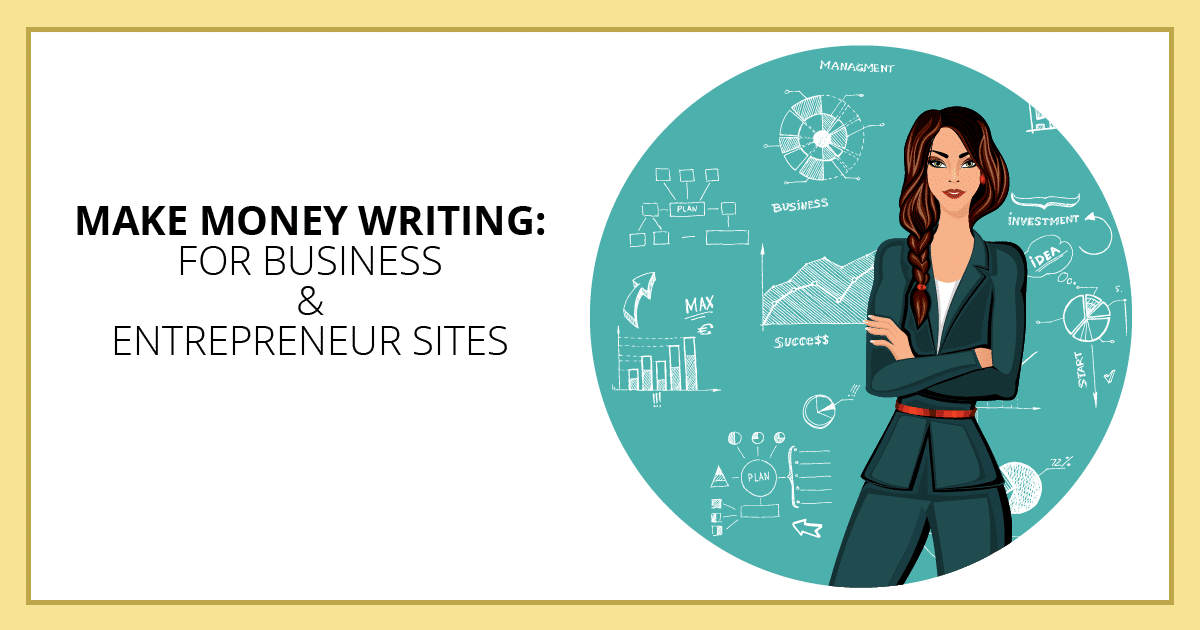 Make Money Writing for Business & Entrepreneur Sites