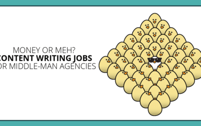 Money or Meh? 7 Middle-Man Agency Platforms Promise Content Writing Jobs
