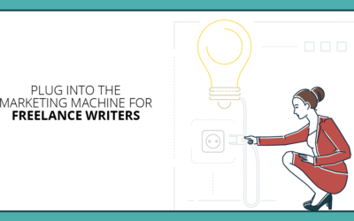 Plug Into This Marketing Machine to Be a Six-Figure Freelance Writer