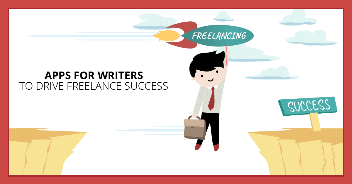 Apps for Writers to Drive Freelance Success. Makealivingwriting.com