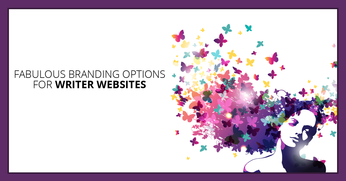 Fabulous Branding Options for Writer Websites. Makealivingwriting.com