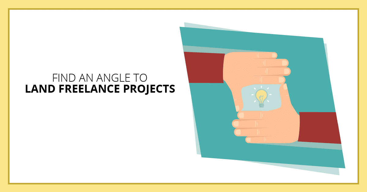 Find an Angle to Land Freelance Projects. Makealivingwriting.com