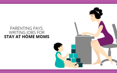 36 Parenting Markets: Freelance Writing Jobs for Stay at Home Moms