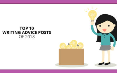 Writing Advice That Works: The Top 10 Posts of 2018
