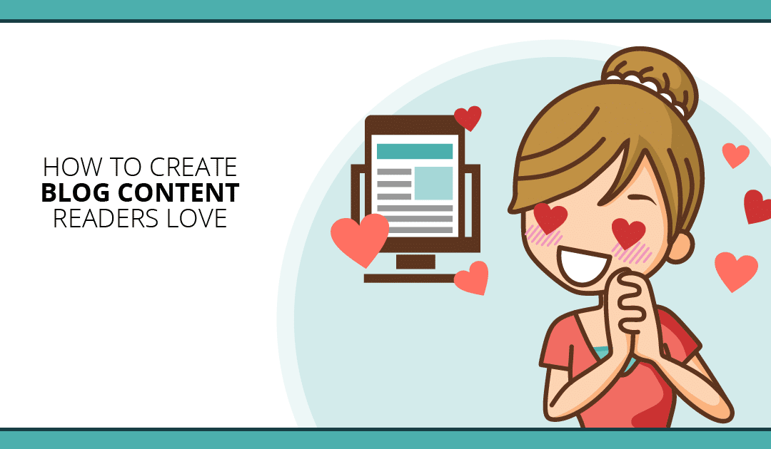 26 Simple Hacks For Creating Must-Read-and-Share Blog Content