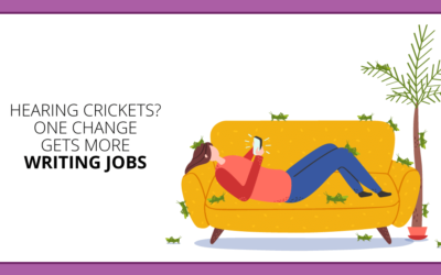 Stop Hearing Crickets: These Pitch Changes Get You More Writing Jobs