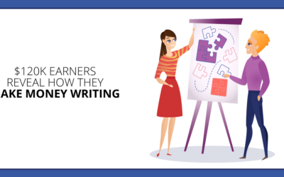 Two $120K Earners Reveal Exactly How They Make Money Writing