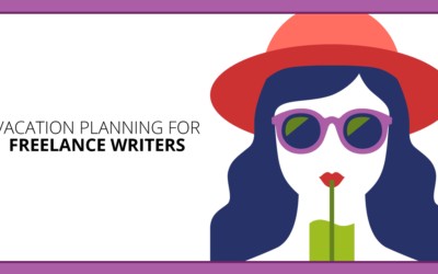 Need a Vacation? Escape-Planning Tips for Freelance Writers