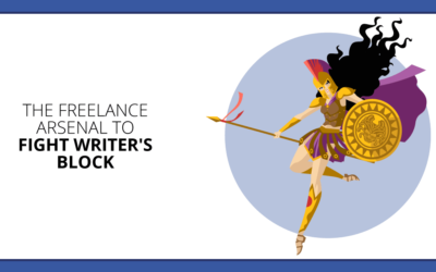 Writer’s Block? Use This Arsenal of Freelance Weapons to Fight Back