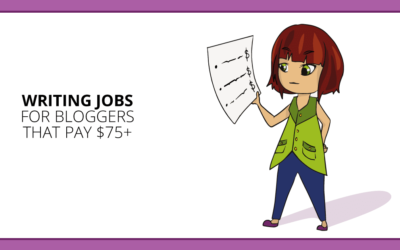 Writing Jobs for Bloggers: 10 Sites That Pay $75+ for Guest Posts