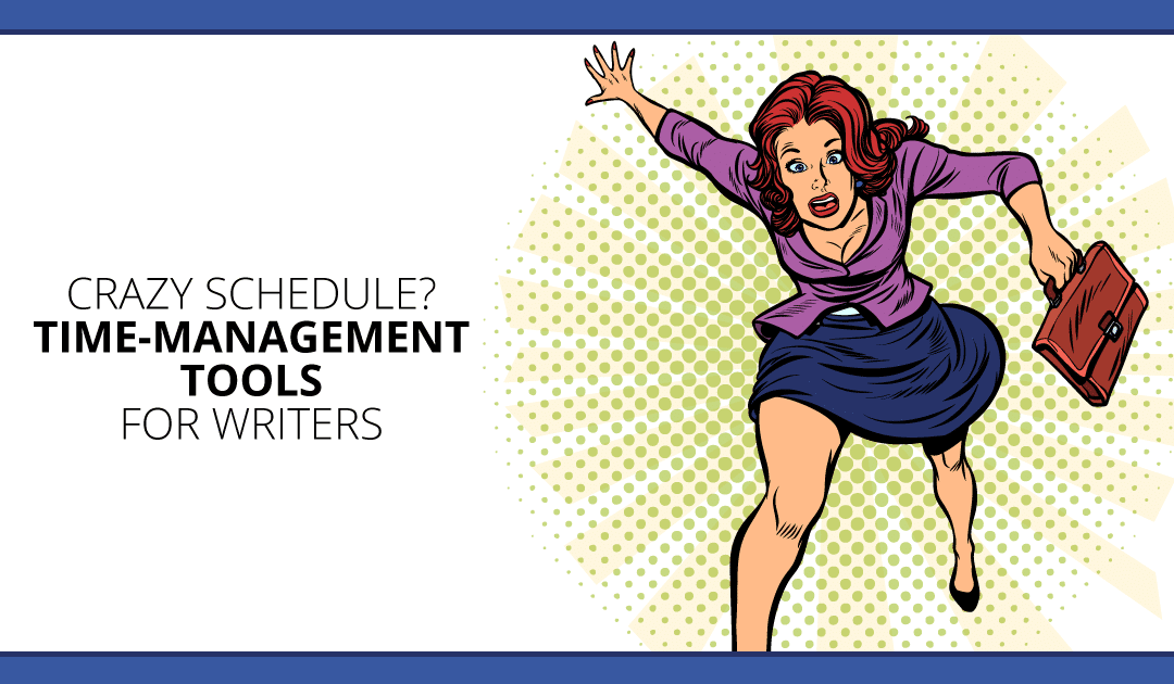 Crazy Schedule? 8 Writer-Recommended Tools for Time Management