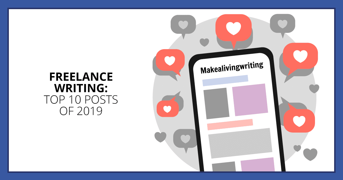Freelance Writing: Top 10 Posts of 2019. Makealivingwriting.com