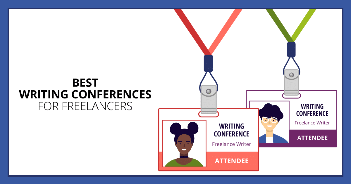 Best Writing Conferences for Freelancers. Makealivingwriting.com
