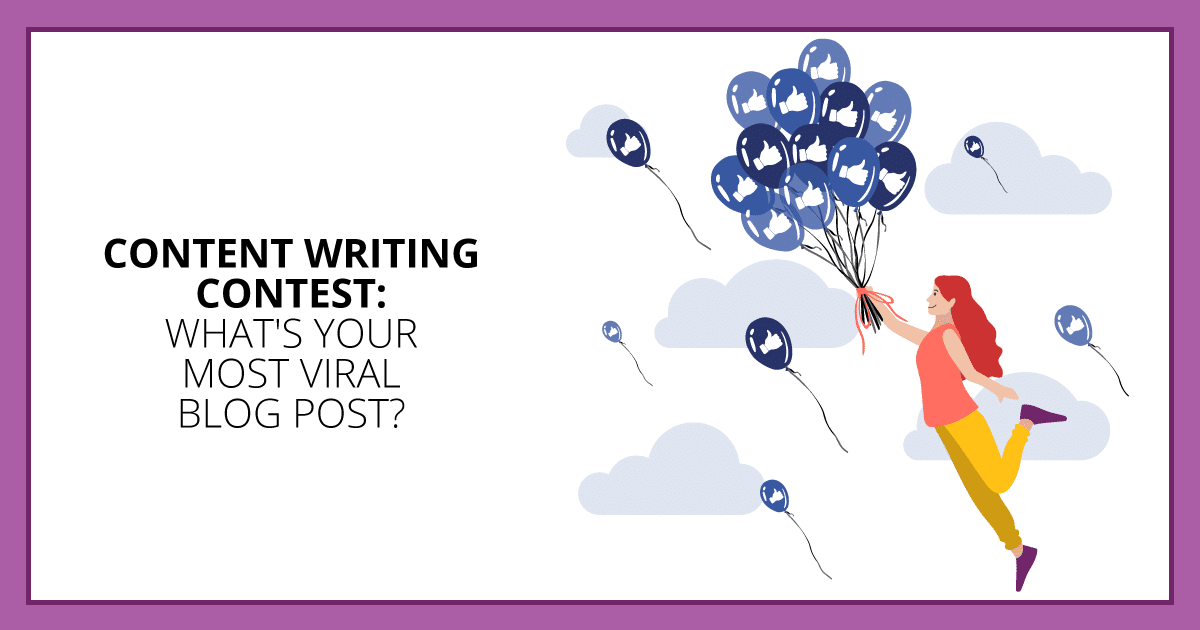 Content Writing Contest: What's Your Most Viral Blog Post? Makealivingwriting.com