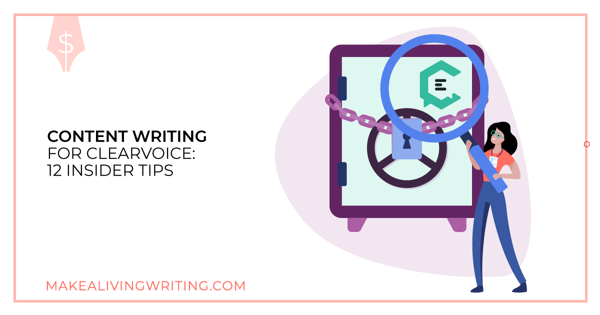 Content Writing for ClearVoice: 12 Insider Tips. Makealivingwriting.com