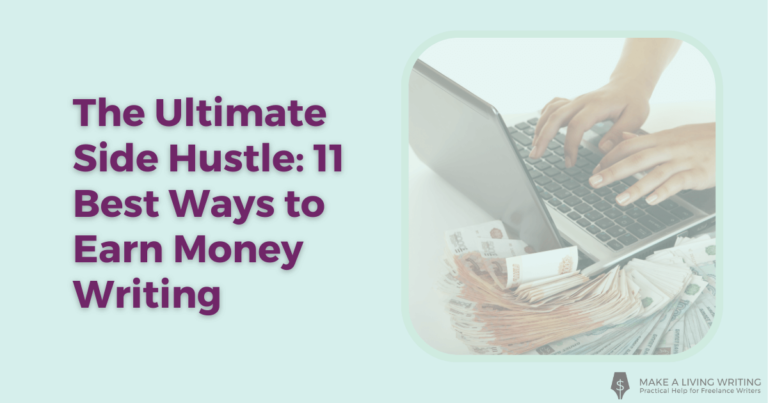 The Ultimate Side Hustle: 11 Best Ways to Earn Money Writing