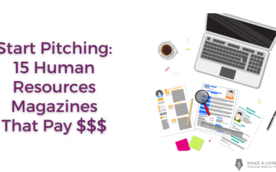 Start Pitching: 15 Human Resources Magazines That Pay $$$