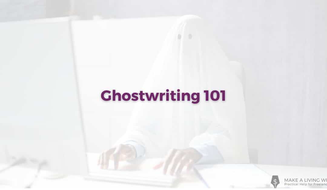 Ghostwriting 101: What You Need to Know