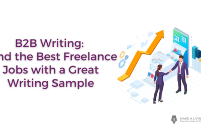 B2B Writing: Land the Best Freelance Jobs with a Great Writing Sample