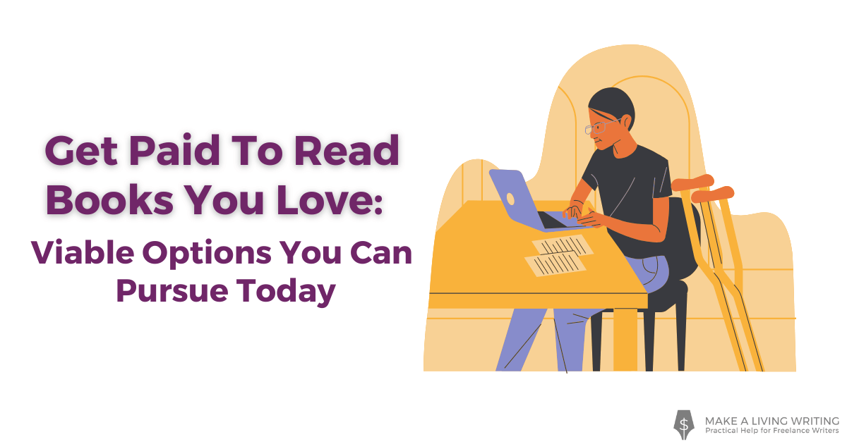 Get Paid To Read Books You Love: 10 Viable Options You Can Pursue