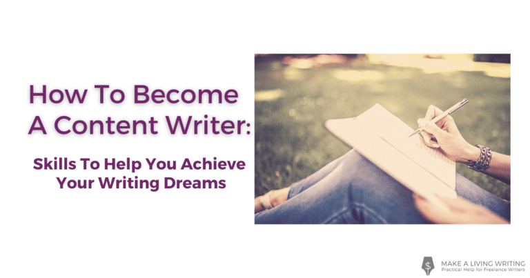 How To Become A Content Writer: 5 Skills To Help You Achieve Your Writing Dreams
