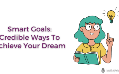 Smart Goals: 5 Credible Ways To Achieve Your Dream
