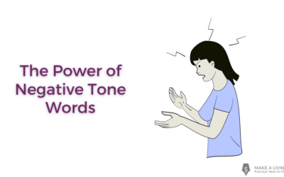 The Power of Negative Tone Words | 4 Ways to Use Them Effectively