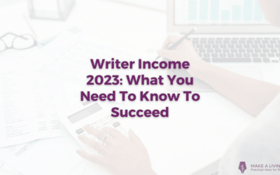 Writer Income 2023: What You Need To Know To Succeed