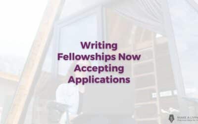 Writing Fellowships for 2023 and 2024 Now Accepting Applications