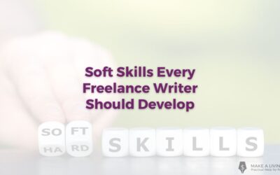 5 Unconventional Soft Skills Every Freelance Writer Needs to Succeed