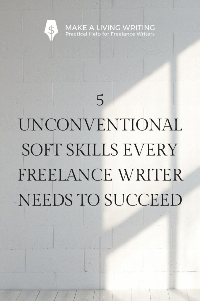 What makes someone a successful freelance writer boils down to how they utilize the soft skills that already exist within.
